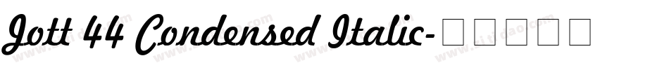 Jott 44 Condensed Italic字体转换